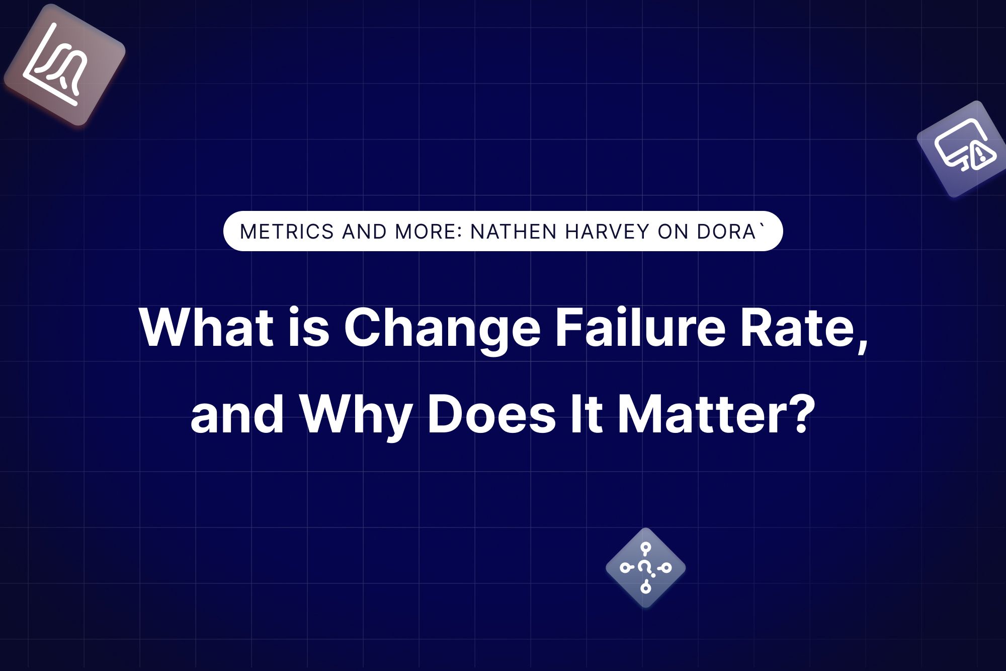 Why is Change Failure Rate Different from Other Metrics, and How Do You Measure It?