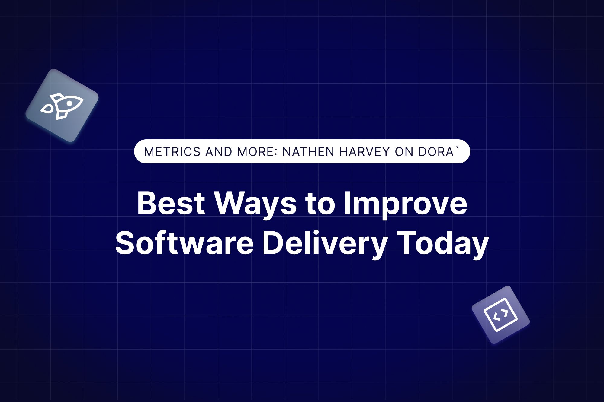 The best ways to improve software delivery performance