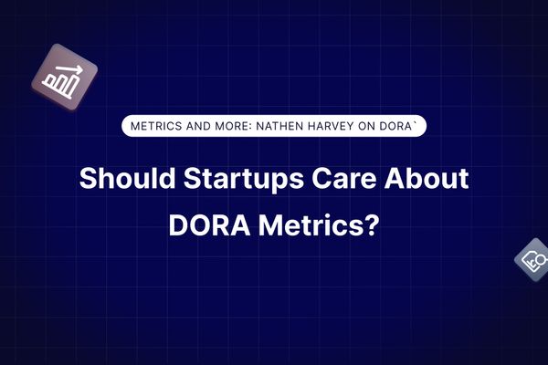 Is DORA Relevant for Startups?